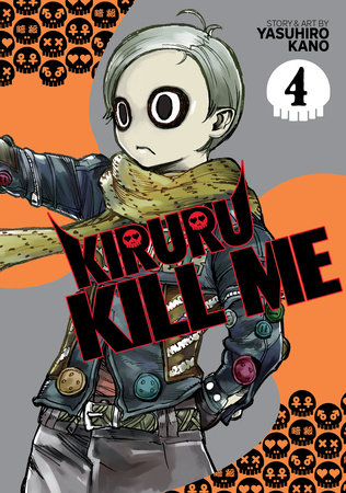 Kiruru Kill Me Vol. 4 Paperback by Yasuhiro Kano