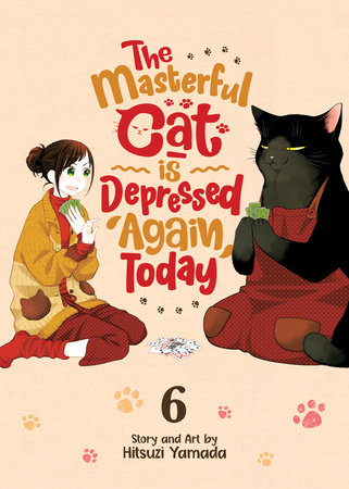 The Masterful Cat Is Depressed Again Today Vol. 6 Paperback by Hitsuji Yamada