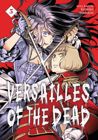 Versailles of the Dead Vol. 5 Paperback by Kumiko Suekane