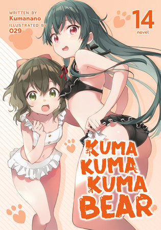 Kuma Kuma Kuma Bear (Light Novel) Vol. 14 Paperback by Kumanano