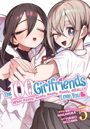 The 100 Girlfriends Who Really, Really, Really, Really, Really Love You Vol. 5 Paperback by Rikito Nakamura; Illustrated by Yukiko Nozawa