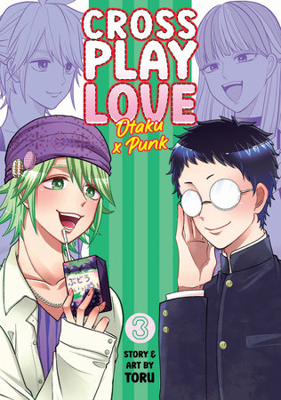 Crossplay Love: Otaku x Punk Vol. 3 Paperback by Toru