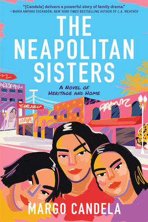 The Neapolitan Sisters Paperback by Margo Candela