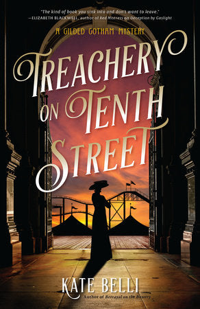 Treachery on Tenth Street Hardcover by Kate Belli