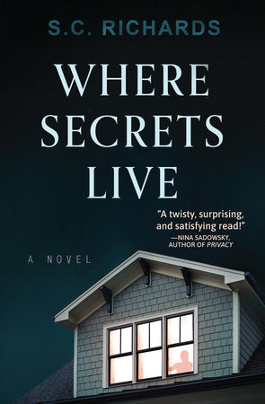 Where Secrets Live Hardcover by S. C. Richards