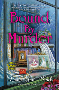 Bound By Murder Hardcover by Laura Gail Black