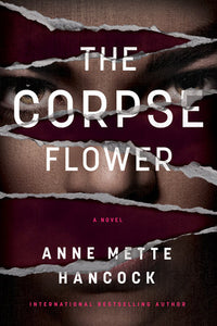 The Corpse Flower Paperback by Anne Mette Hancock