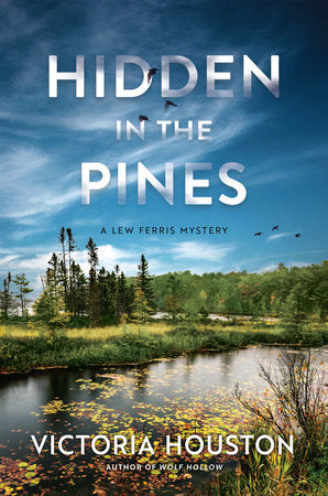 Hidden in the Pines Hardcover by Victoria Houston