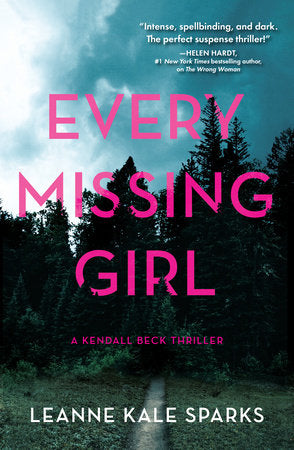 Every Missing Girl Hardcover by Leanne Kale Sparks