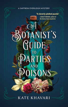 A Botanist's Guide to Parties and Poisons Paperback by Kate Khavari