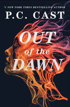 Out of the Dawn Hardcover by P. C. Cast