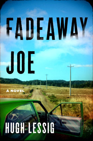 Fadeaway Joe Hardcover by Hugh Lessig
