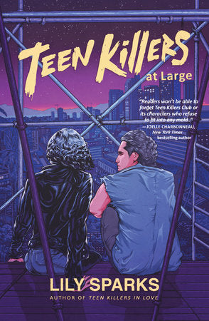Teen Killers At Large Hardcover by Lily Sparks