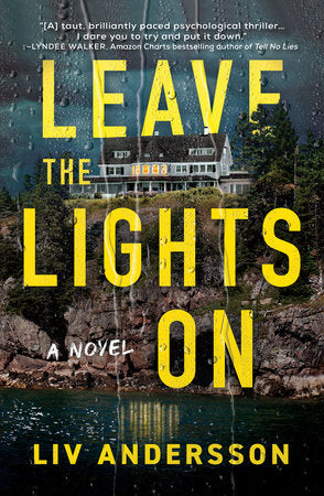 Leave the Lights On Hardcover by Liv Andersson