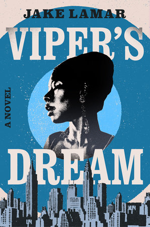 Viper's Dream Paperback by Jake Lamar
