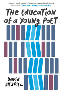 The Education of a Young Poet Paperback by David Biespiel