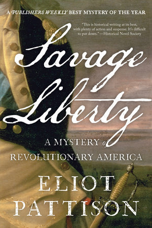 Savage Liberty Paperback by Eliot Pattison