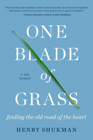 One Blade of Grass Paperback by Henry Shukman