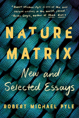 Nature Matrix Paperback by Robert Michael Pyle