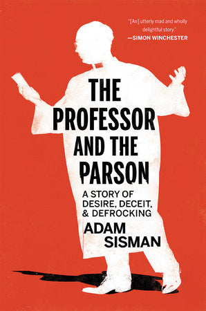 The Professor and the Parson Hardcover by Adam Sisman