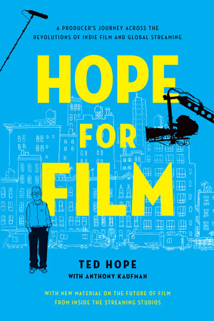 Hope for Film Paperback by Ted Hope