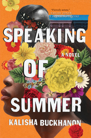Speaking of Summer Paperback by Kalisha Buckhanon