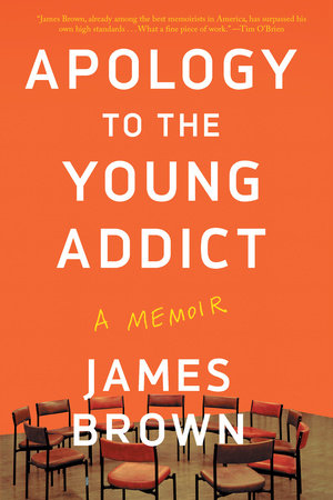 Apology to the Young Addict Paperback by James Brown