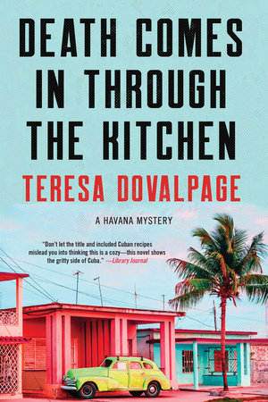 Death Comes in through the Kitchen Paperback by Teresa Dovalpage