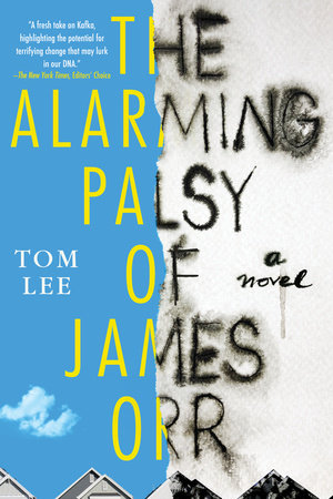The Alarming Palsy of James Orr Paperback by Tom Lee