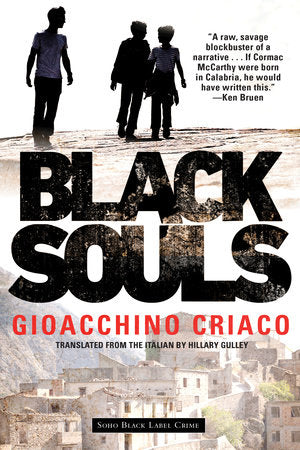 Black Souls Paperback by Gioacchino Criaco; translated by Hillary Gulley