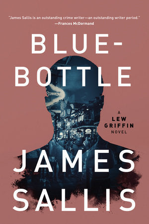 Bluebottle Paperback by James Sallis