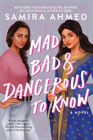 Mad, Bad & Dangerous to Know Paperback by Samira Ahmed