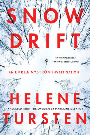 Snowdrift Paperback by Helene Tursten; translated by Marlaine Delargy