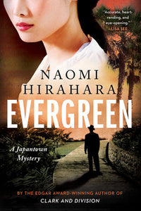 Evergreen Hardcover by Naomi Hirahara