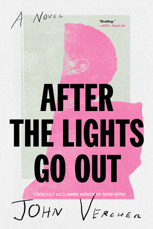 After the Lights Go Out Paperback by John Vercher