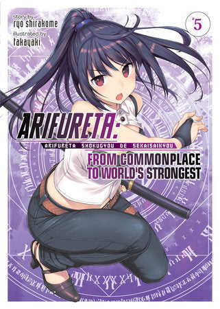 Arifureta: From Commonplace to World's Strongest (Light Novel) Vol. 5 Paperback by Ryo Shirakome; Illustrated by Takaya-ki