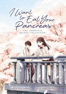 I Want to Eat Your Pancreas: The Complete Manga Collection Paperback by Yoru Sumino; Illustrated by Idumi Kirihara