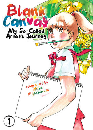 Blank Canvas: My So-Called Artist's Journey (Kakukaku Shikajika) Vol. 1 Paperback by Akiko Higashimura