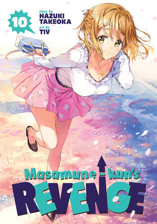 Masamune-kun's Revenge Vol. 10 Paperback by Hazuki Takeoka; Illustrated by Tiv