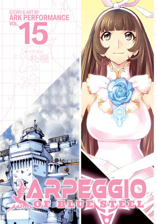Arpeggio of Blue Steel Vol. 15 Paperback by Ark Performance