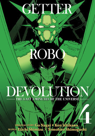 Getter Robo Devolution Vol. 4 Paperback by Ken Ishikawa, Eiichi Shimizu, and Go Nagai; Illustrated by Tomohiro Shimoguchi
