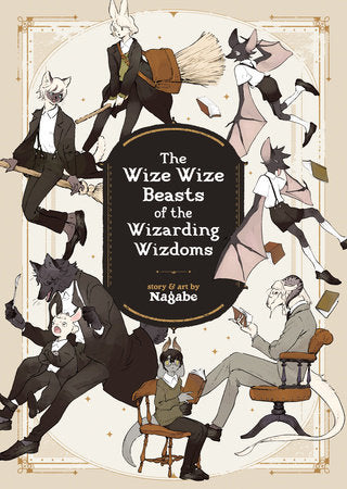 The Wize Wize Beasts of the Wizarding Wizdoms Paperback by Nagabe