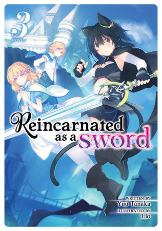 Reincarnated as a Sword (Light Novel) Vol. 3 Paperback by Yuu Tanaka; Illustrated by Llo