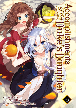Accomplishments of the Duke's Daughter (Manga) Vol. 5 Paperback by Reia; Illustrated by Suki Umemiya