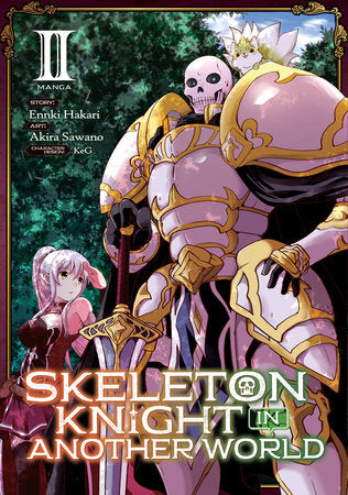 Skeleton Knight in Another World (Manga) Vol. 2 Paperback by Ennki Hakari; Illustrated by Akira Sawano; Character Designs by KeG