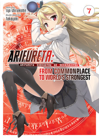 Arifureta: From Commonplace to World's Strongest (Light Novel) Vol. 7 Paperback by Ryo Shirakome; Illustrated by Takaya-ki