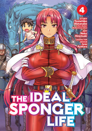 The Ideal Sponger Life Vol. 4 Paperback by Tsunehiko Watanabe; Illustrated by Neko Hinotsuki