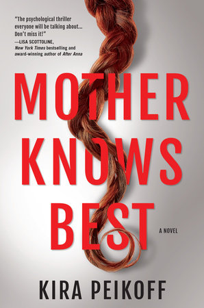 Mother Knows Best Hardcover by Kira Peikoff