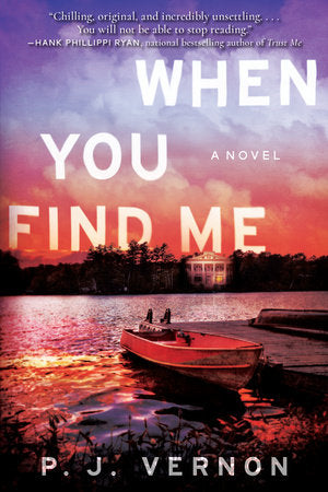 When You Find Me Paperback by P. J. Vernon