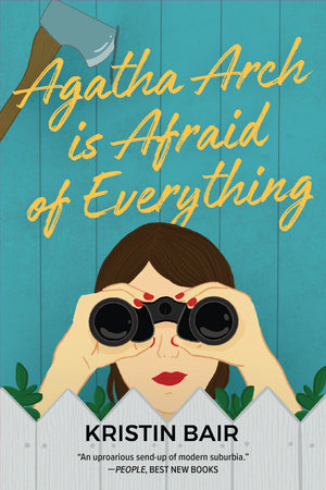 Agatha Arch is Afraid of Everything Paperback by Kristin Bair
